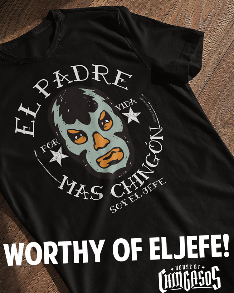 El Padre Mas Chingon OG T-Shirt