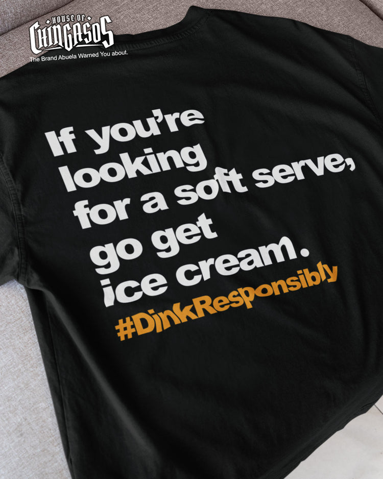 If You Want Soft Serve Pickleball T-Shirt