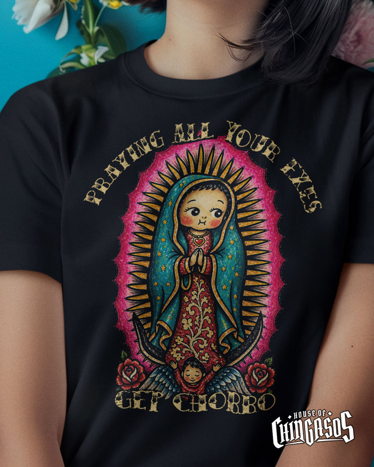 Praying All Your Exes Get Chorro T-Shirt