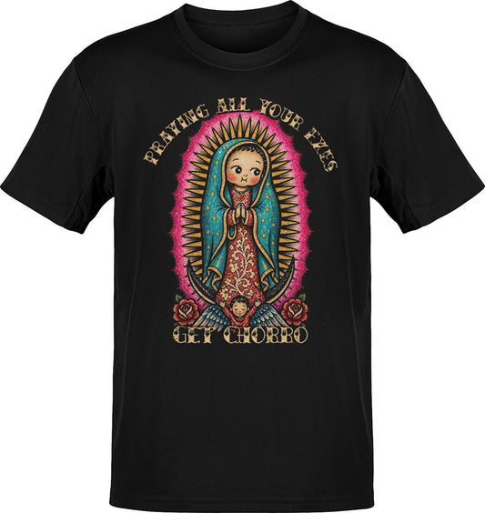 Praying All Your Exes Get Chorro T-Shirt