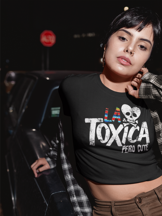 La Toxica Pero Cute Chicana T-Shirt