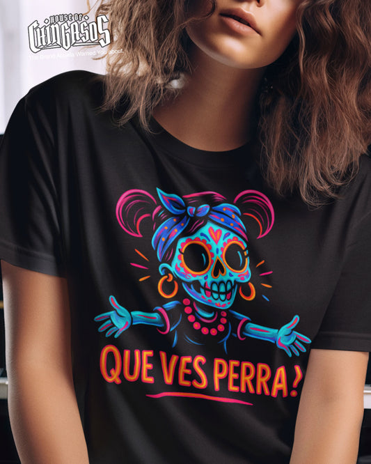 Que Ves Perra Neon Hold My Hoops Tee