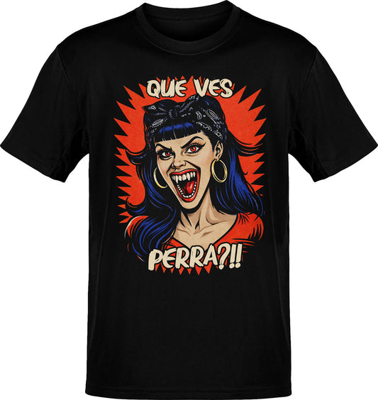 Que Ves Perra?!! T-Shirt