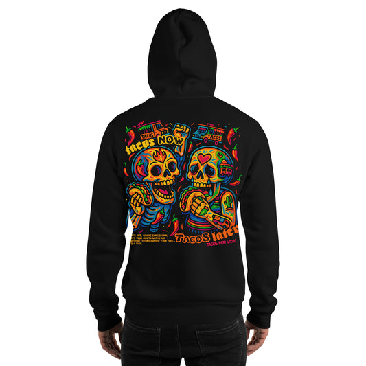 Tacos Now Tacos Later Street Art Hoodie
