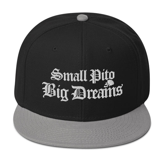 Premium Embroidered Small Pito Big Dreams Snapback