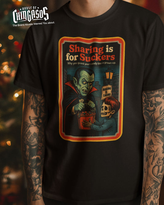 Sharing Is For Suckers Drac Halloween T-Shirt