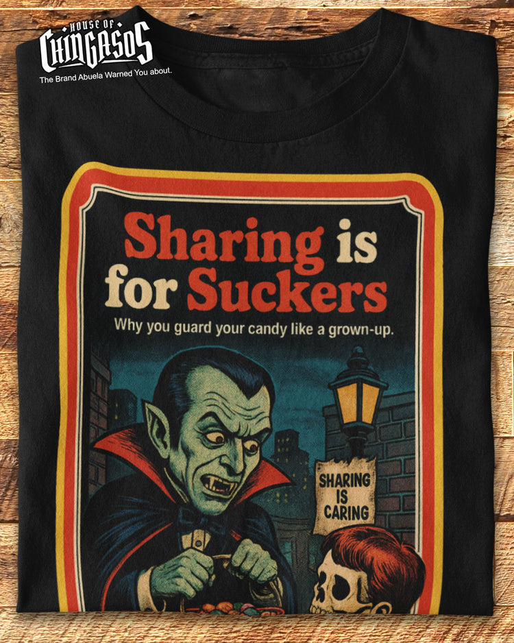 Sharing Is For Suckers Drac Halloween T-Shirt