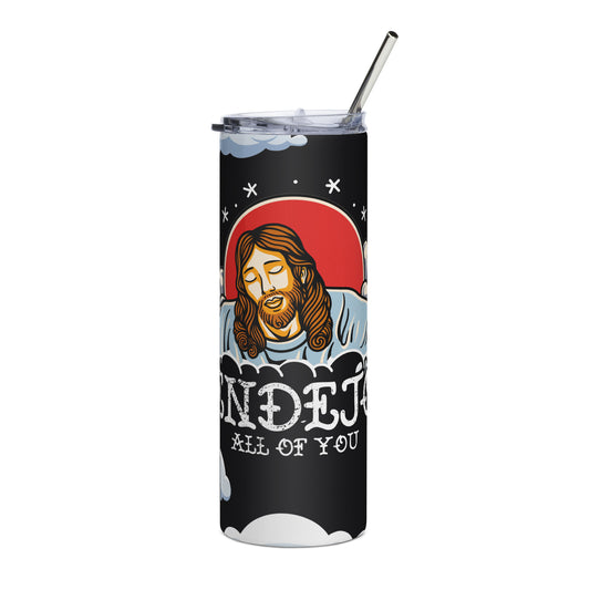 Pendejos All Of You Stainless Steel Tumbler