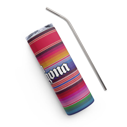 La Chingona Serape Stainless Steel Tumbler