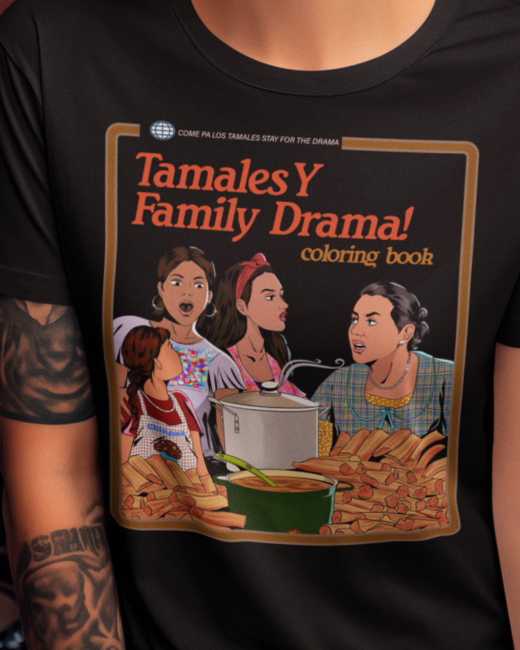 Tamales Y Family Drama T-Shirt