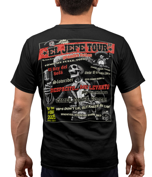 El Jefe Tour! Greatest Hits T-Shirt Black Style OG ( Back Print )