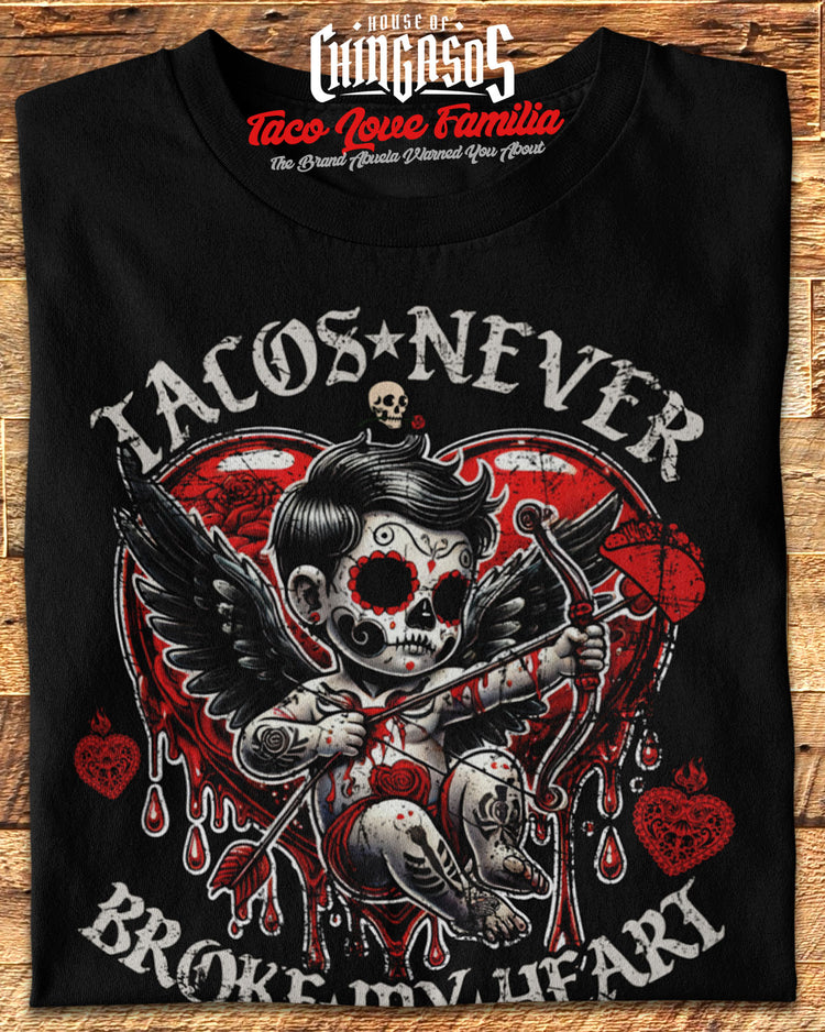 Cupid Tacos Never Broke My Heart T-Shirt