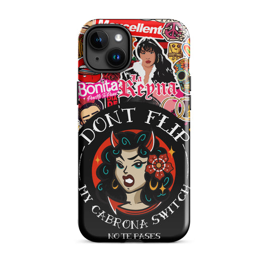 Don't Flip My Cabrona Switch Tough Case for iPhone®