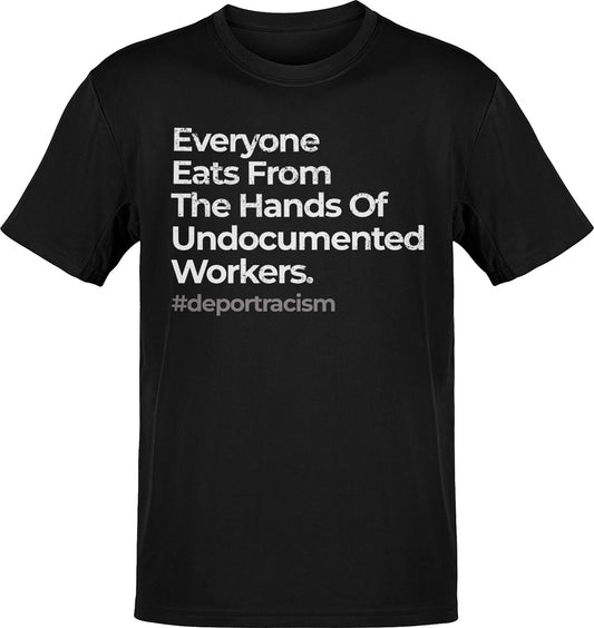 Undocumented Workers Statement T-Shirt