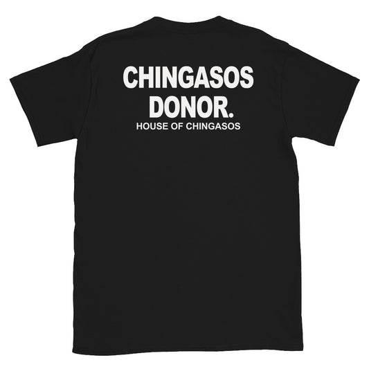 Chingasos Donor Security T-Shirt