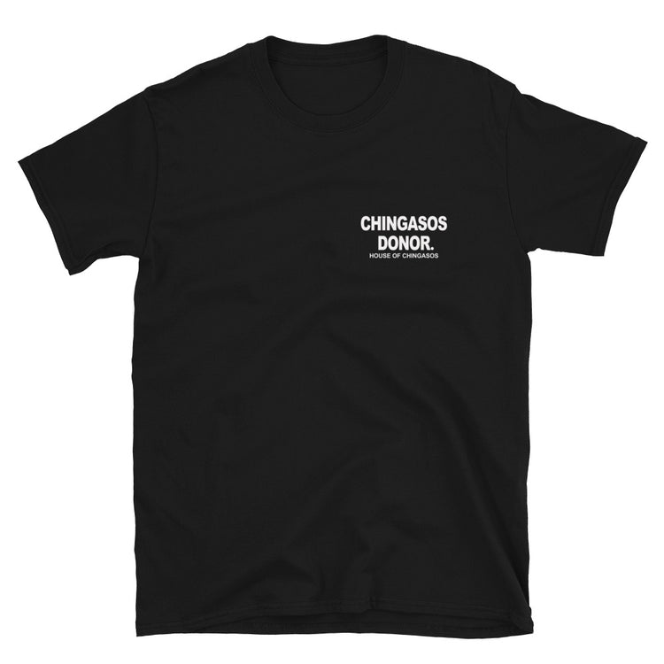 Chingasos Donor Security T-Shirt