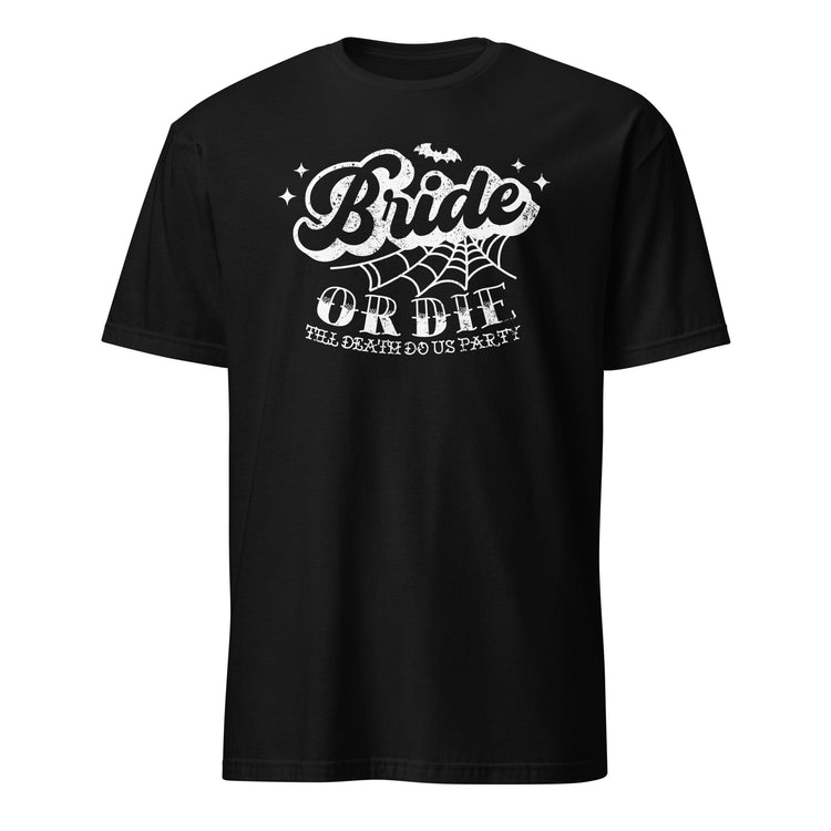 Bride Or Die Spooky Dark Side T-Shirt