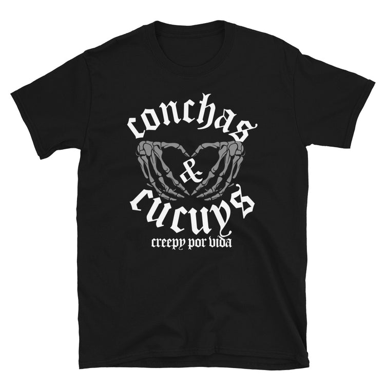 Conchas Y Cucuys Creepy Por Vida T-Shirt