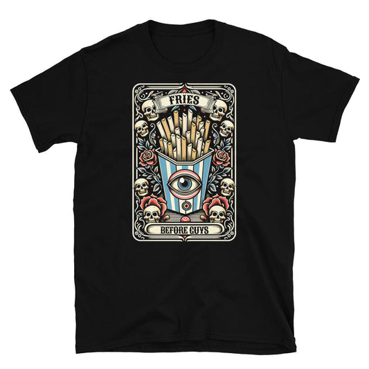 Fries Before Guys Tarot Card T-Shirt