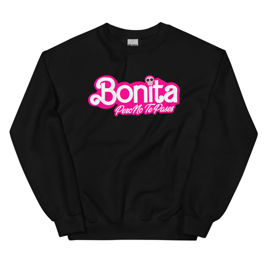 Bonita Pero No Te Pases Sweatshirt