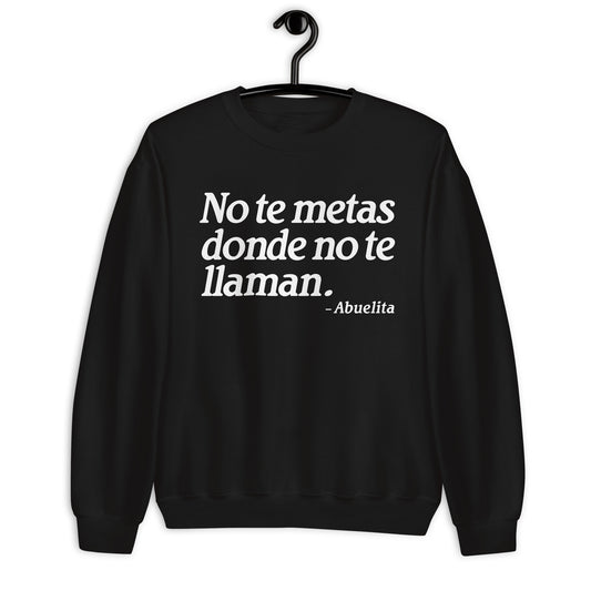 No Te Metas Donde No Te Llaman - Abuelita Sweatshirt