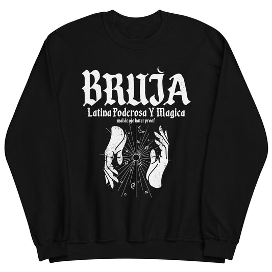 Bruja Latina Y Poderosa Sweatshirt