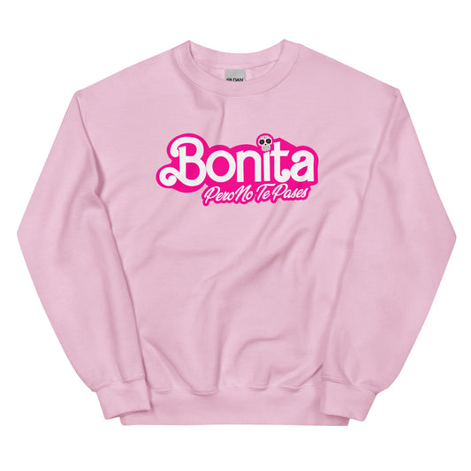 Bonita Pero No Te Pases Sweatshirt