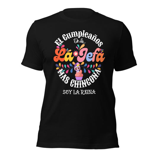 Premium El Cumplea–os De La Jefa Chingona Birthday T-shirt