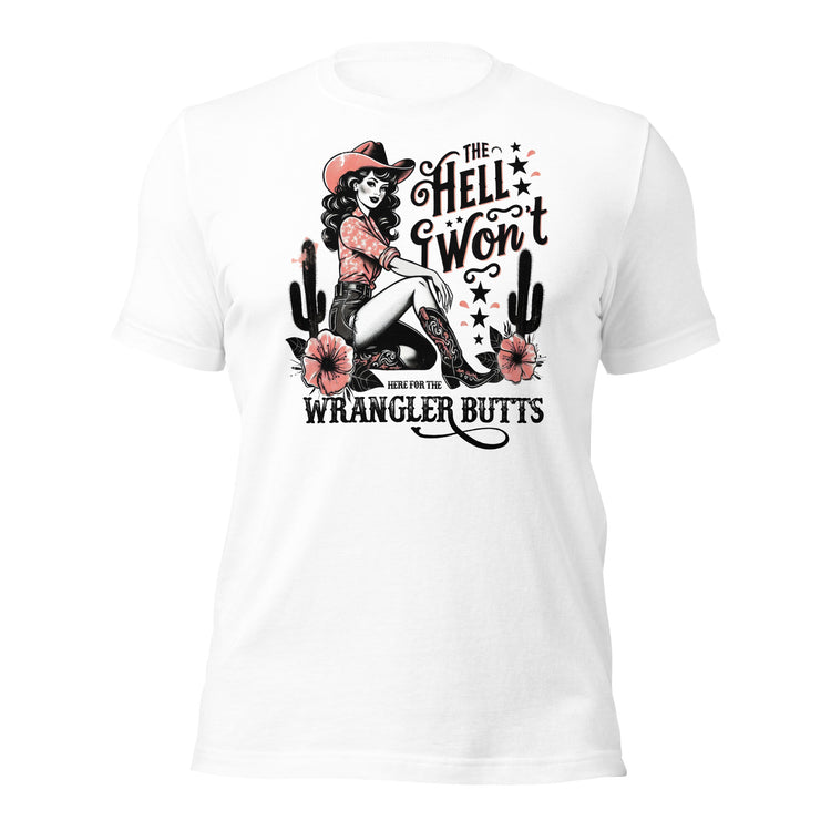 Premium Bella Canvas The Hell I Won't Cowgirl T-shirt