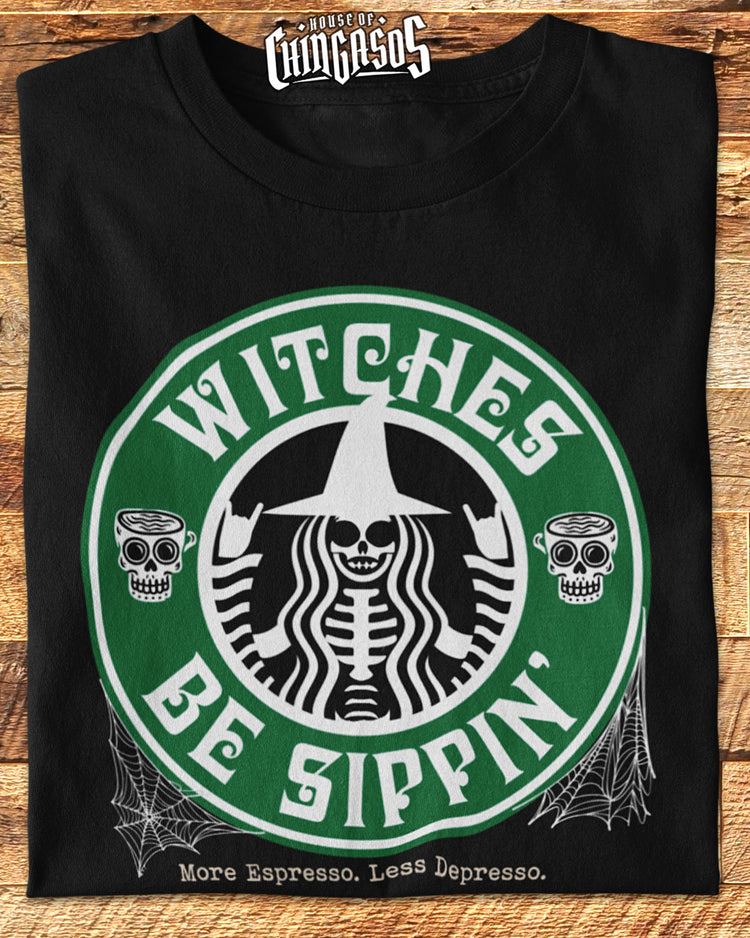 Witches Be Sippin' More Espresso Les Depresso T-Shirt