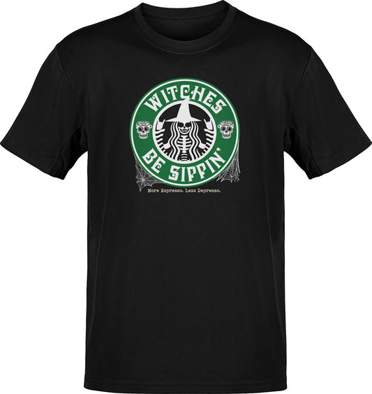 Witches Be Sippin' More Espresso Les Depresso T-Shirt
