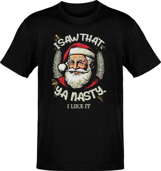 Premium Santa I Saw That Ya Nasty Christmas Party Tee