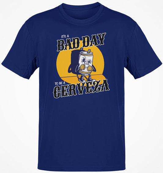 Bad Day To Be A Cerveza Premium T-shirt