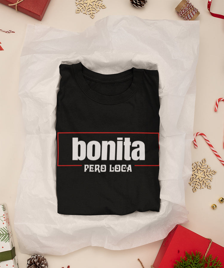 Premium Bonita Pero Loca Unisex T-shirt