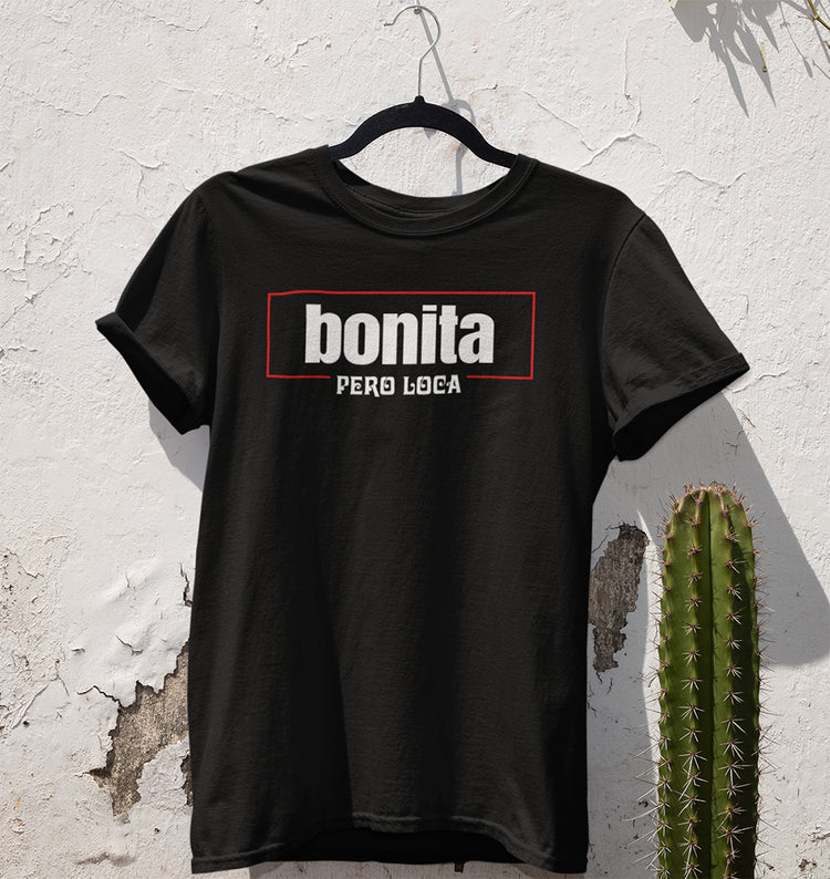 Premium Bonita Pero Loca Unisex T-shirt