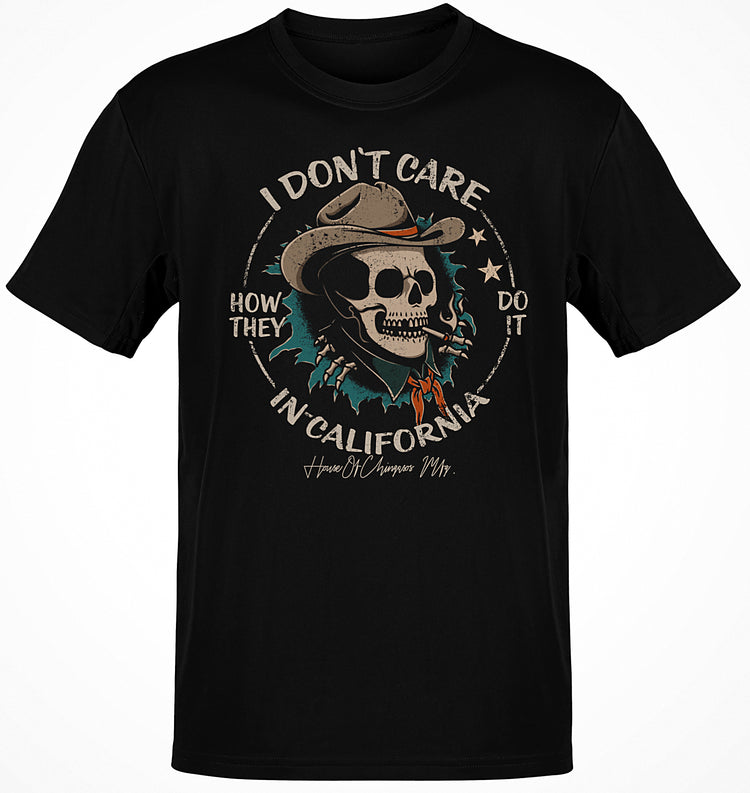 Deluxe I Don't Care How They Do It In California OG T-shirt