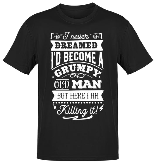 Premium Grumpy Old Man Killing It! Father's Day t-shirt