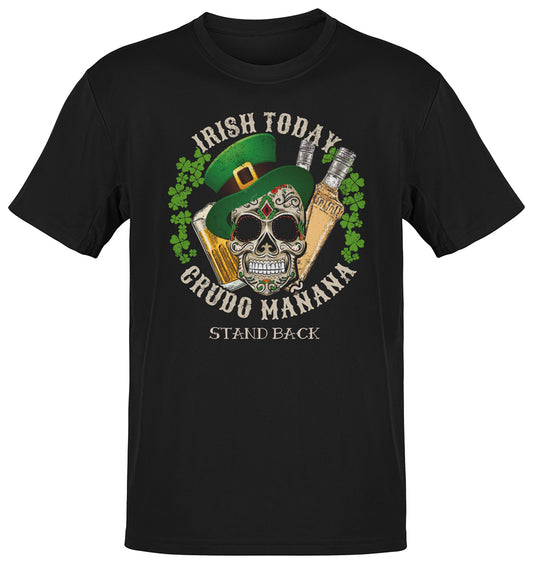 Premium Irish Today Crudo Manana St. Patrick's Tee