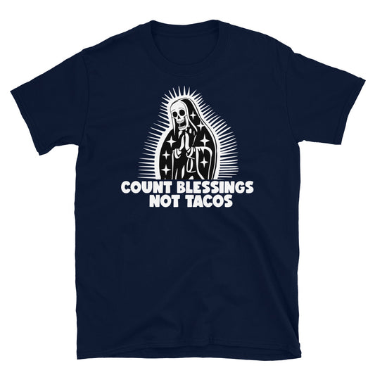 Count Blessings Not Tacos OG Taco Lovers T-Shirt