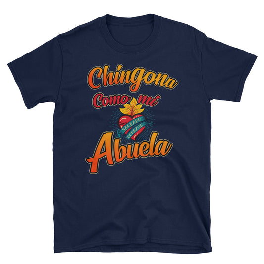 Chingona Como Mi Abuela OG Ladie's T-Shirt