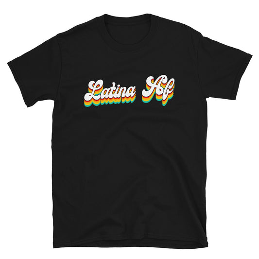 UNISEX Latina AF Ladie's Chingona T-Shirt