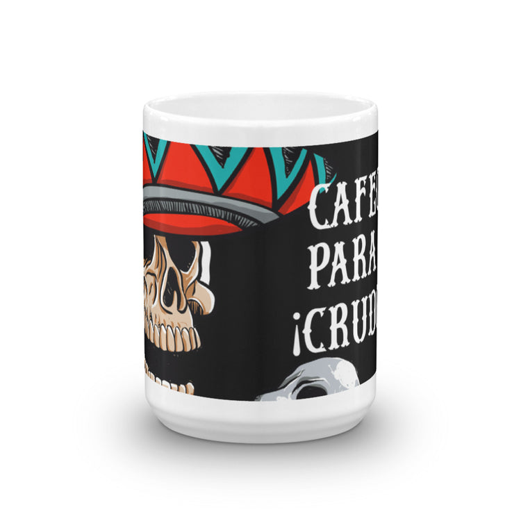 Cafecito Para El Crudo! Hangover  Mug