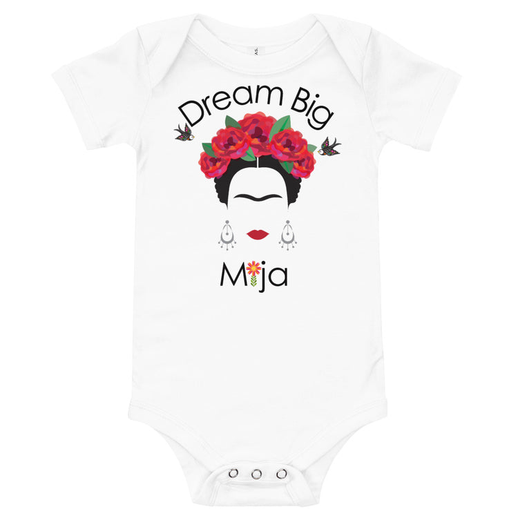 Dream Big Mija Chingona Baby Onesie