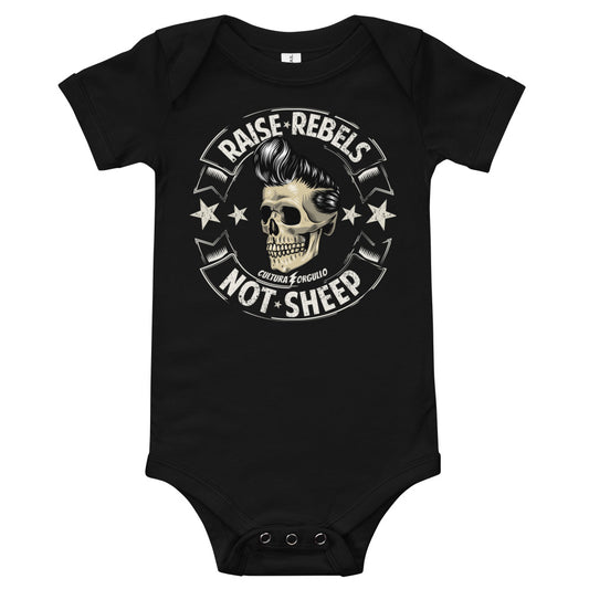 Raise Rebels Not Sheep Chingon Baby Onesie