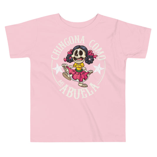 Chingona Como Mi Abuela Toddler T-Shirt
