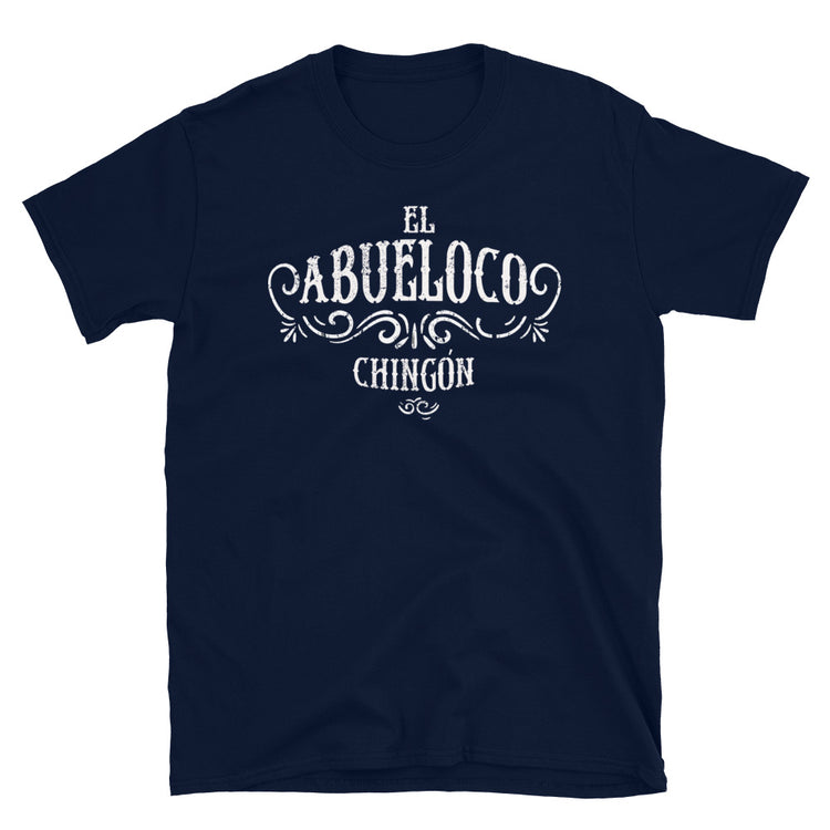 Abuel-loco Chingon OG Grandfather T-Shirt