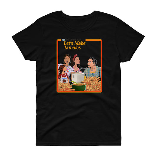 Let's Make Tamales! Ladie's Cut T-Shirt