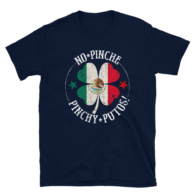 St. Patrick's No Pinche Pinchy OG Chingon T-Shirt
