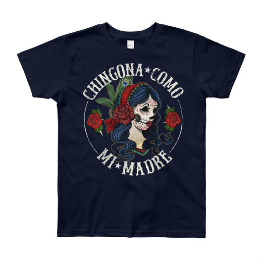 Youth Chingona Como Mi Madre Short Sleeve T-Shirt