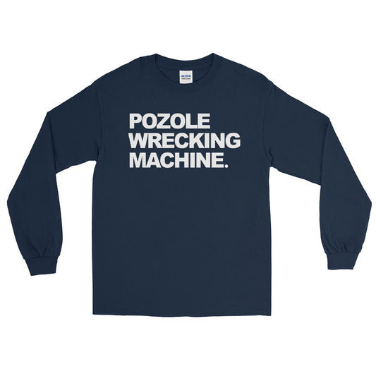 POZOLE Wrecking Machine Long Sleeve Tee